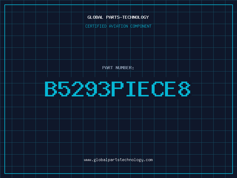 Aviation Part B5293PIECE8