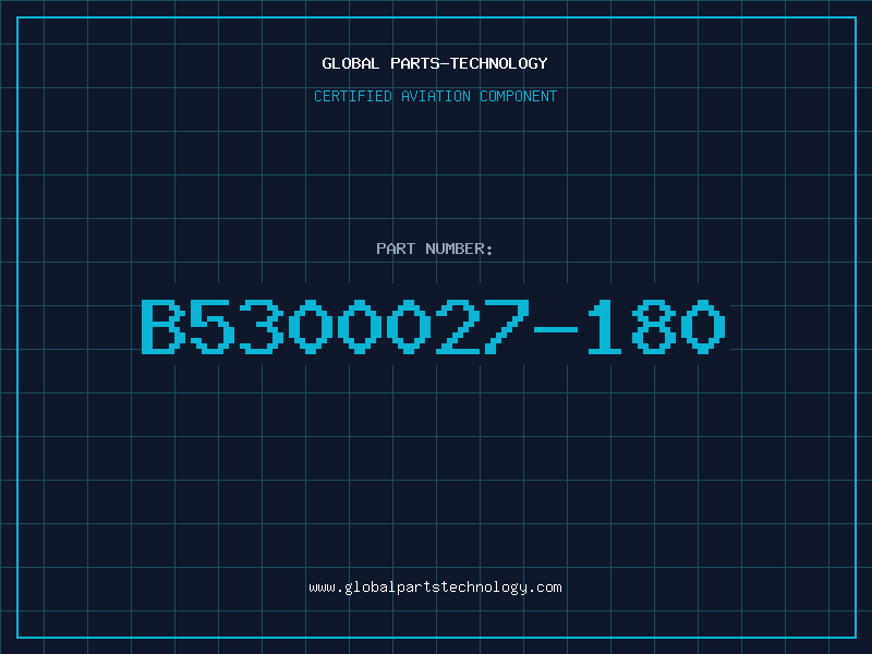 Aviation Part B5300027-180