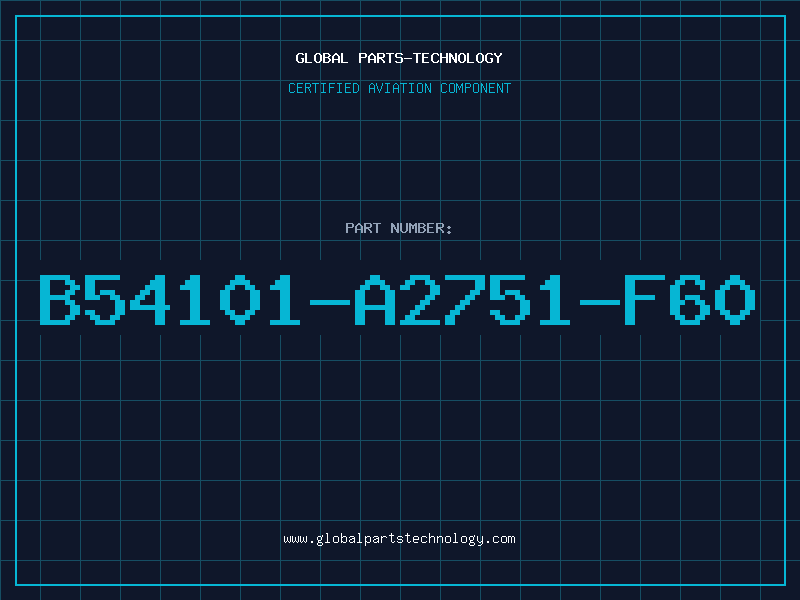 Aviation Part B54101-A2751-F60