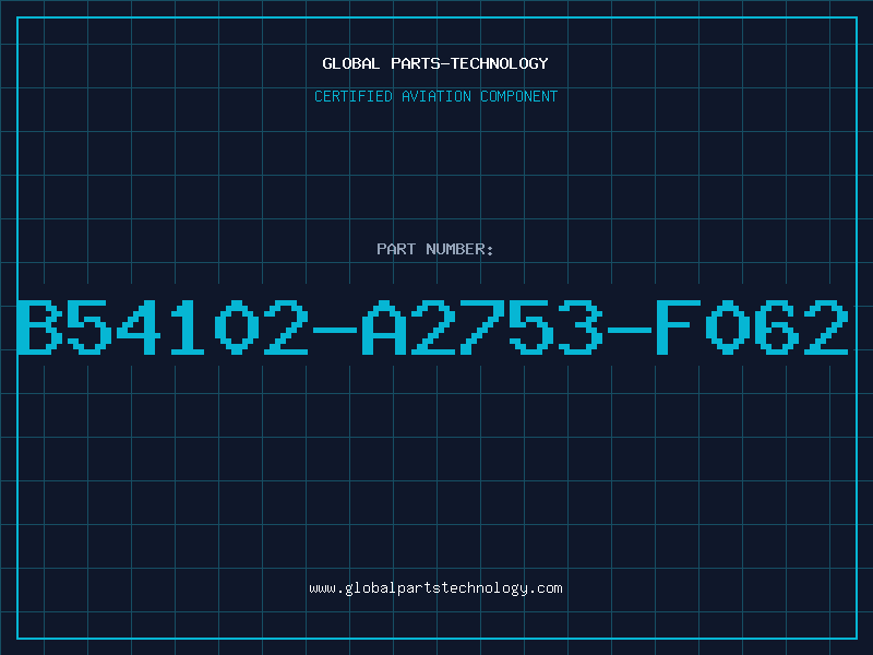 Aviation Part B54102-A2753-F062
