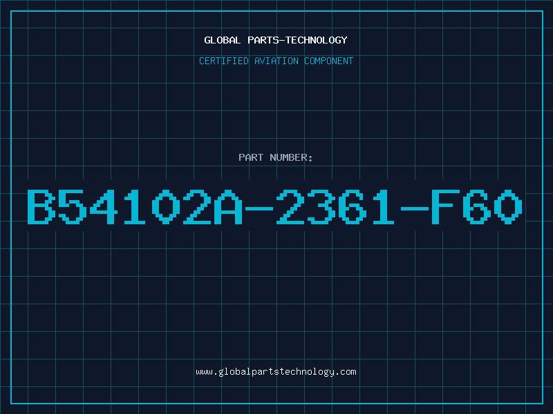 Aviation Part B54102A-2361-F60
