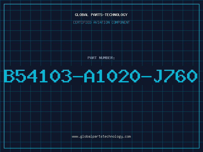 Aviation Part B54103-A1020-J760