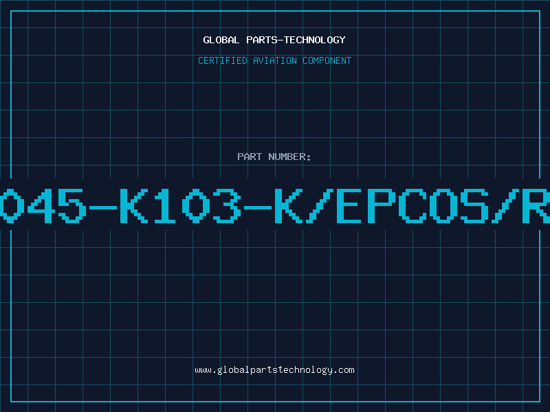 Aviation Part B57045-K103-K/EPCOS/ROHS