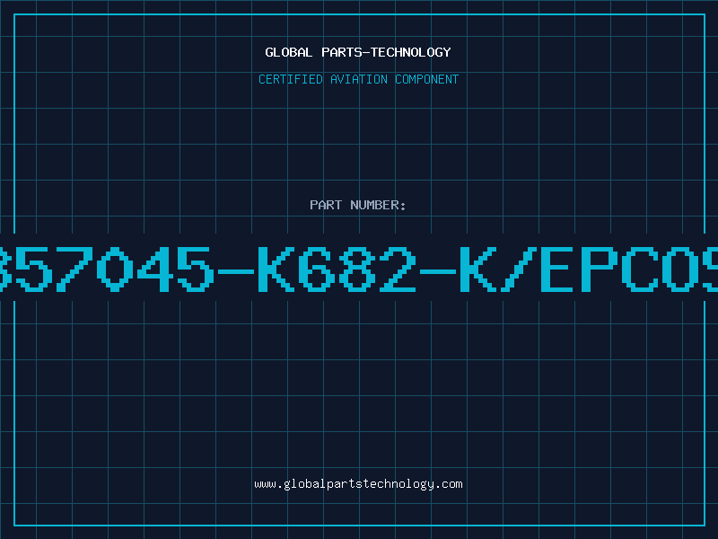 Aviation Part B57045-K682-K/EPCOS
