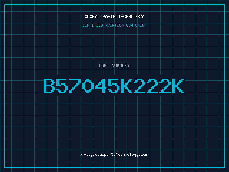 Aviation Part B57045K222K