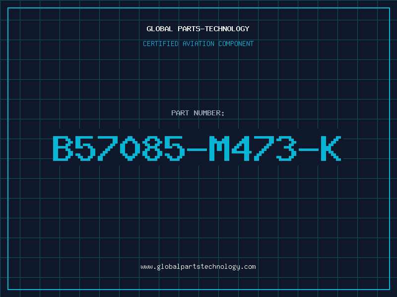 Aviation Part B57085-M473-K