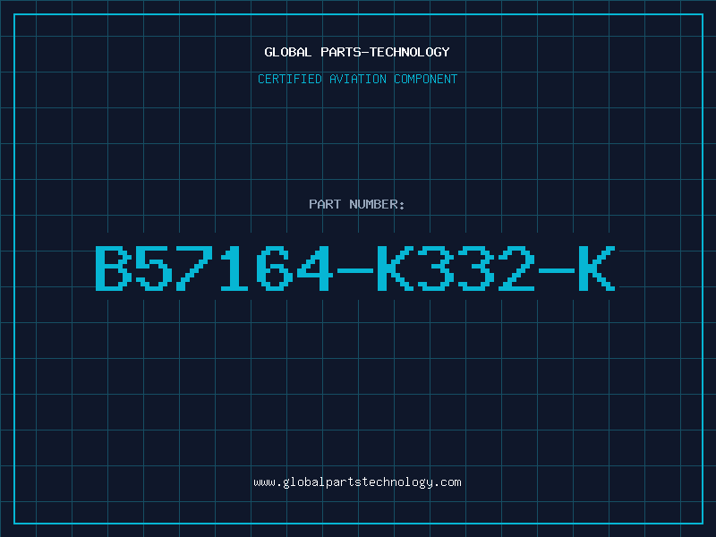 Aviation Part B57164-K332-K