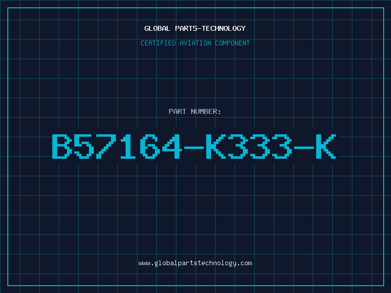 Aviation Part B57164-K333-K