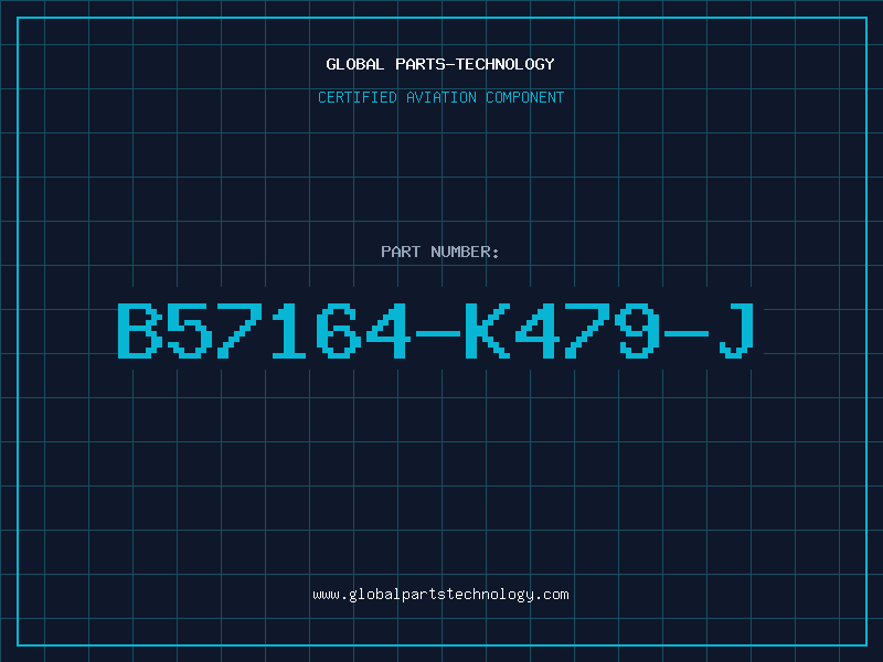Aviation Part B57164-K479-J