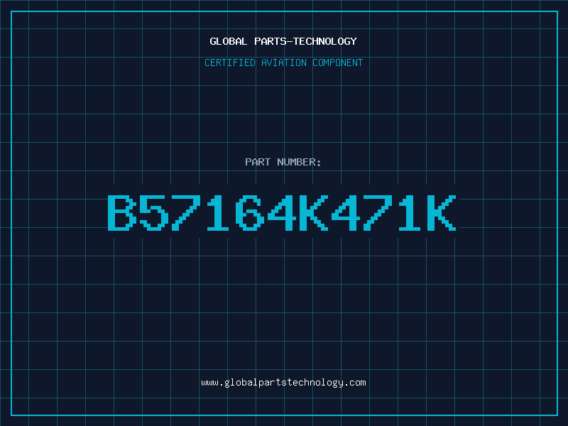 Aviation Part B57164K471K