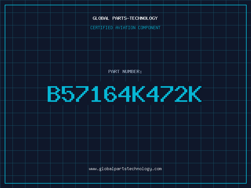 Aviation Part B57164K472K