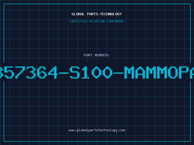 Aviation Part B57364-S100-MAMMOPA