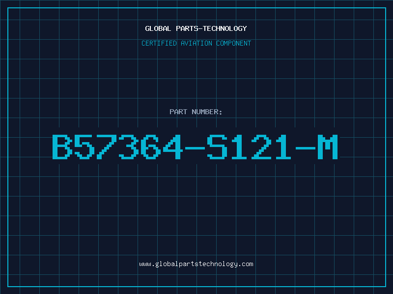Aviation Part B57364-S121-M