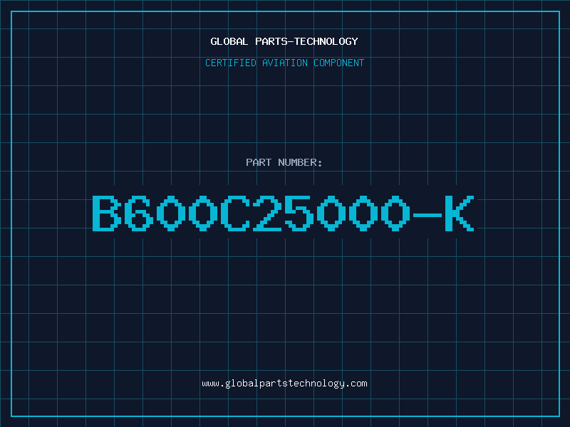 Aviation Part B600C25000-K