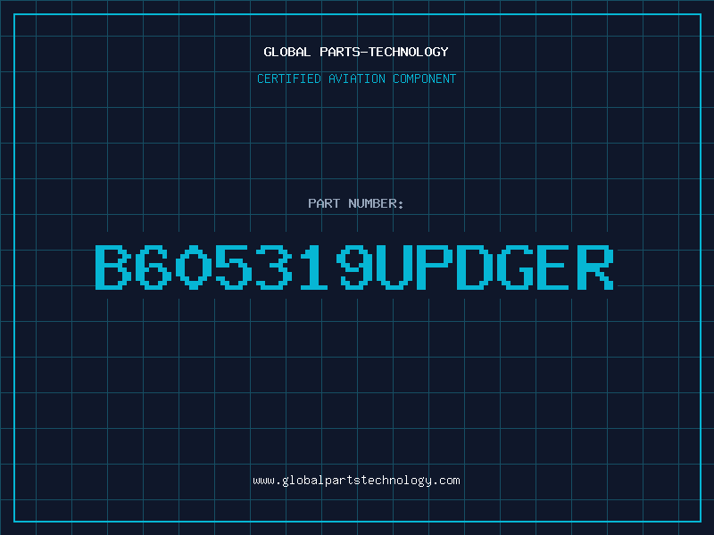 Aviation Part B605319UPDGER