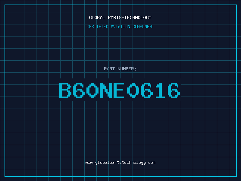 Aviation Part B60NE0616