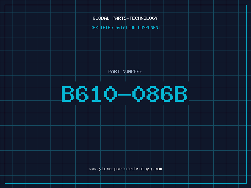 Aviation Part B610-086B