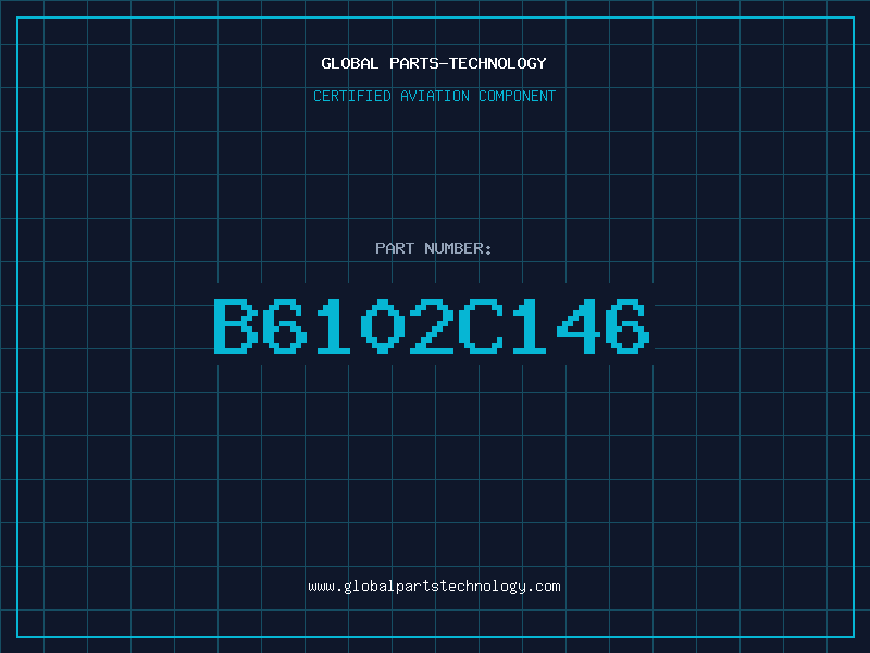 Aviation Part B6102C146