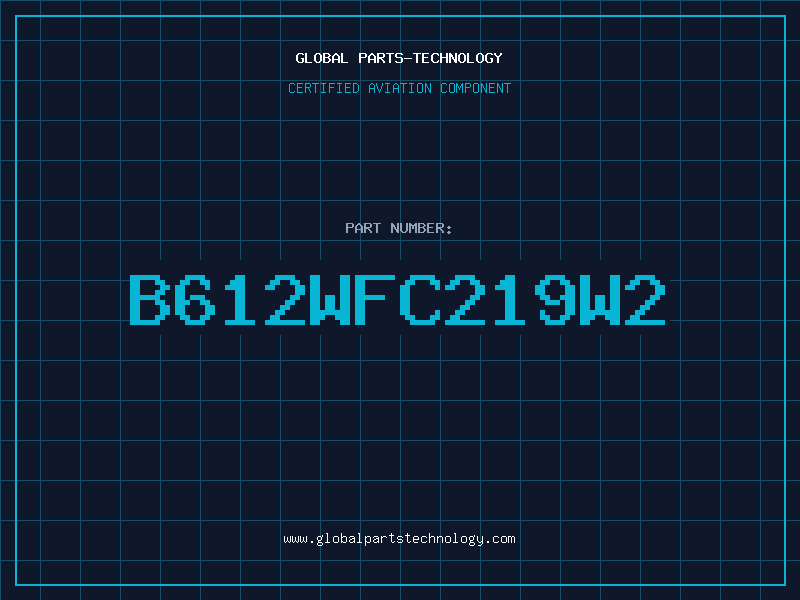 Aviation Part B612WFC219W2