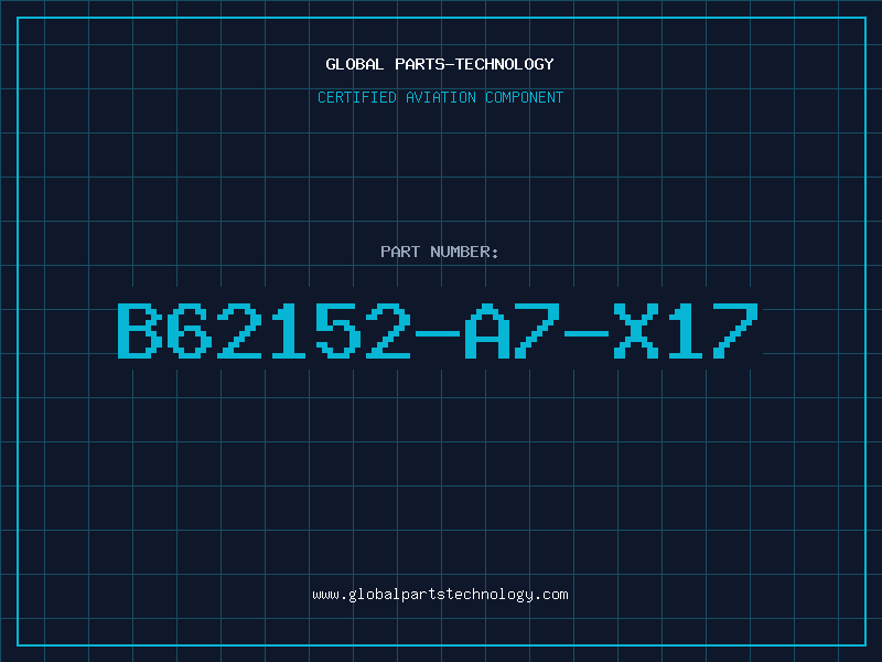 Aviation Part B62152-A7-X17