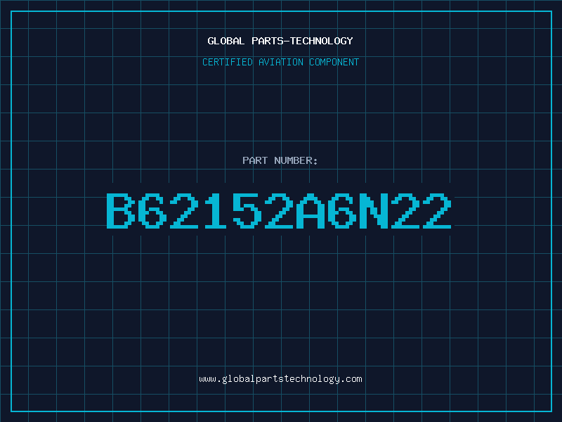 Aviation Part B62152A6N22