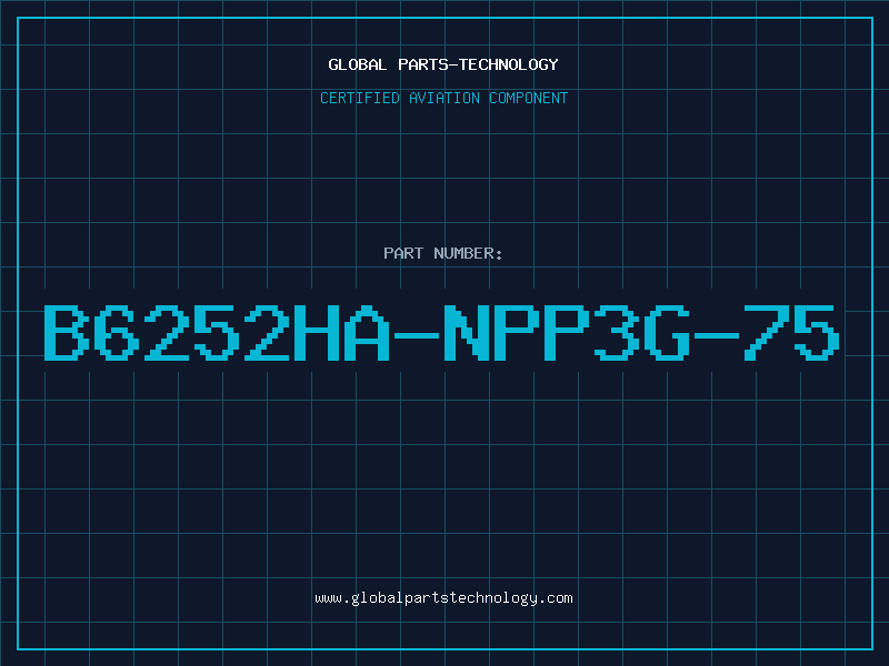 Aviation Part B6252HA-NPP3G-75
