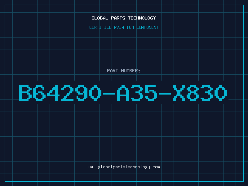 Aviation Part B64290-A35-X830