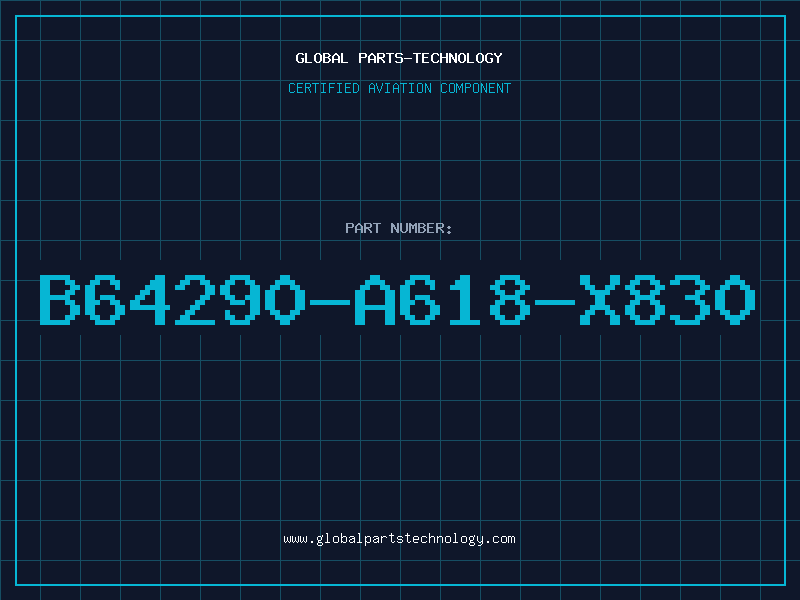 Aviation Part B64290-A618-X830