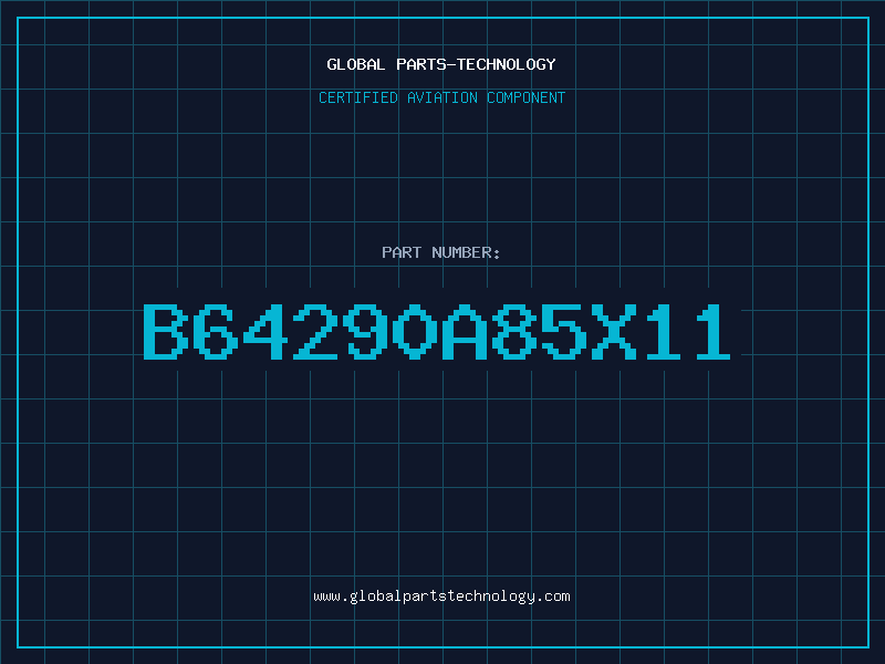Aviation Part B64290A85X11