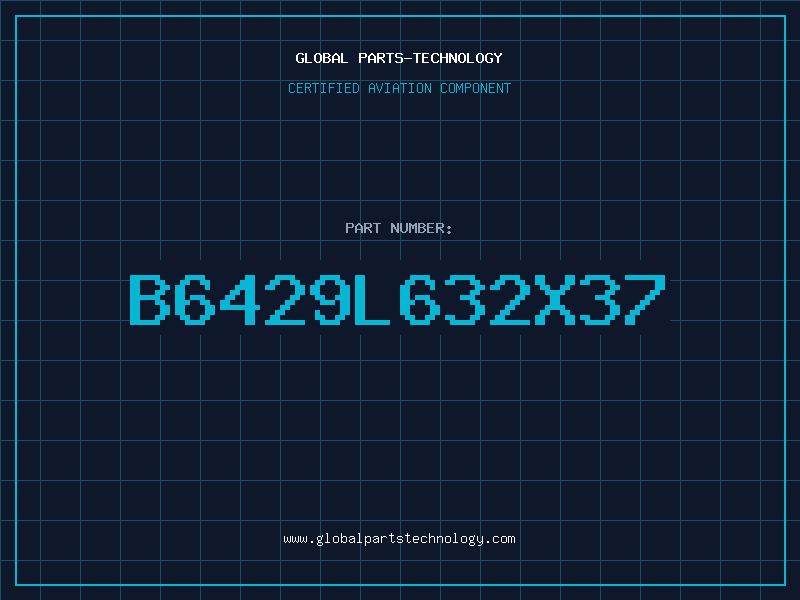Aviation Part B6429L632X37