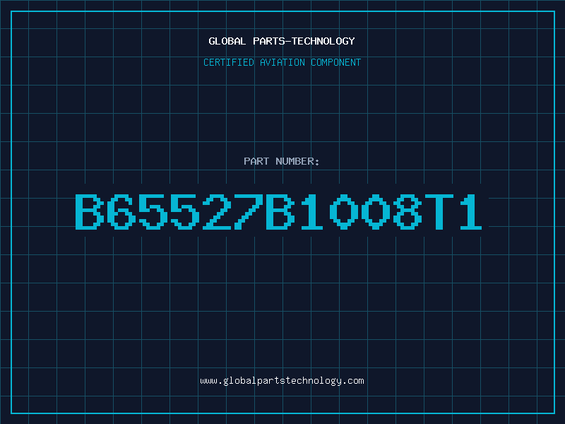 Aviation Part B65527B1008T1