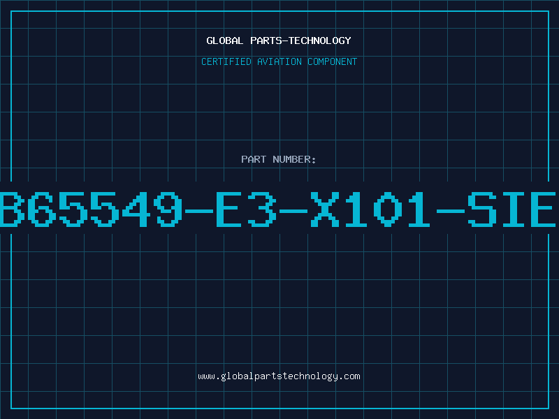 Aviation Part B65549-E3-X101-SIE