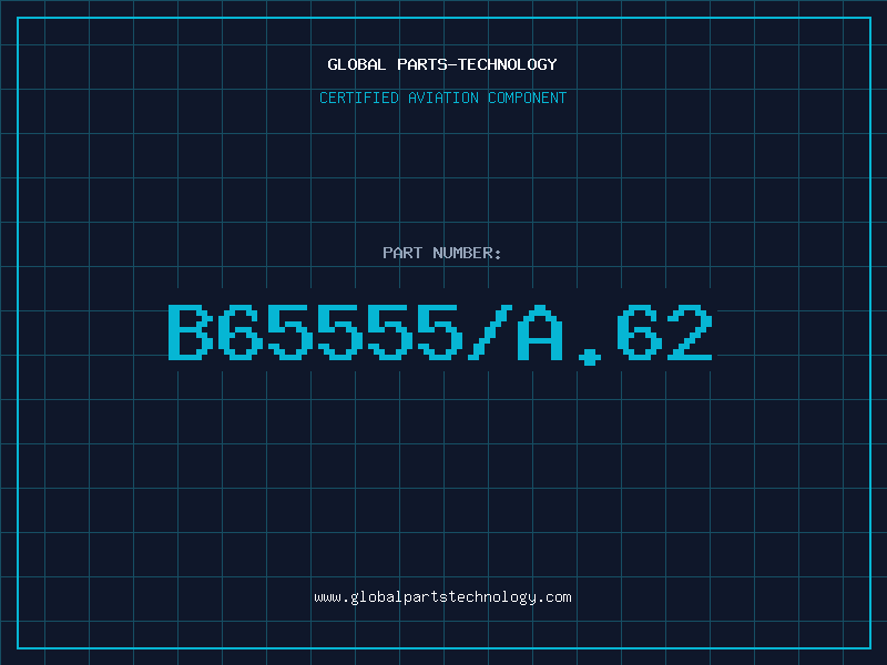 Aviation Part B65555/A.62