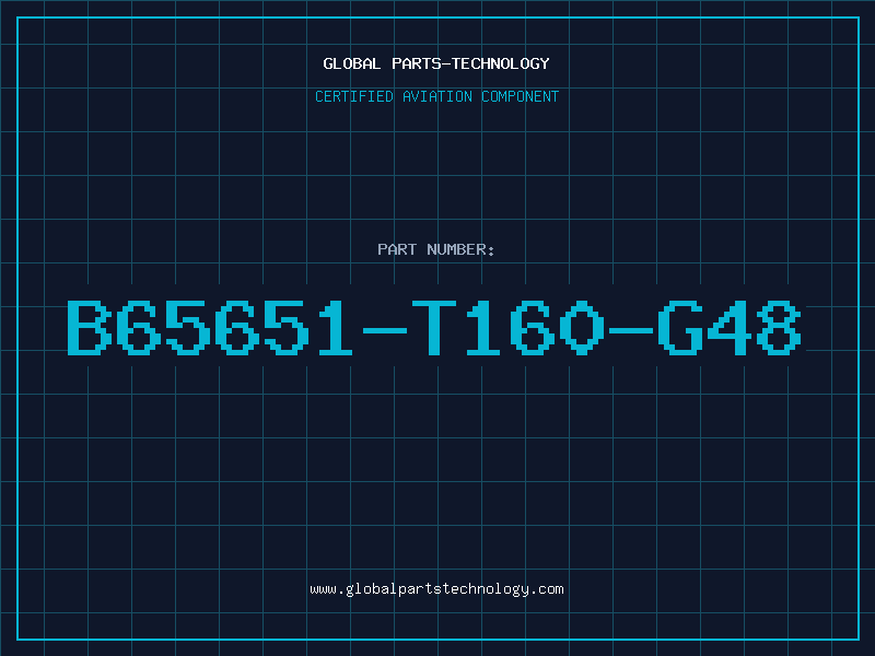 Aviation Part B65651-T160-G48
