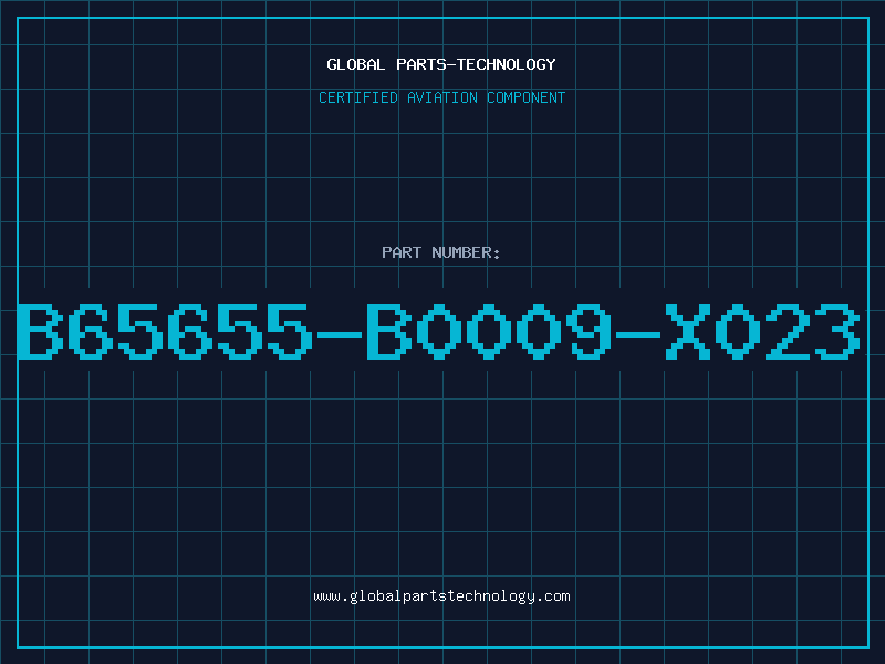 Aviation Part B65655-B0009-X023