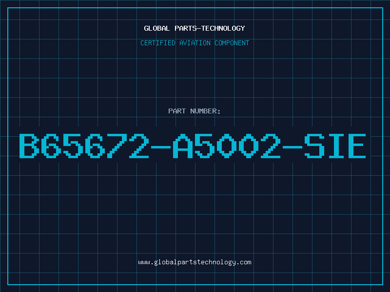 Aviation Part B65672-A5002-SIE