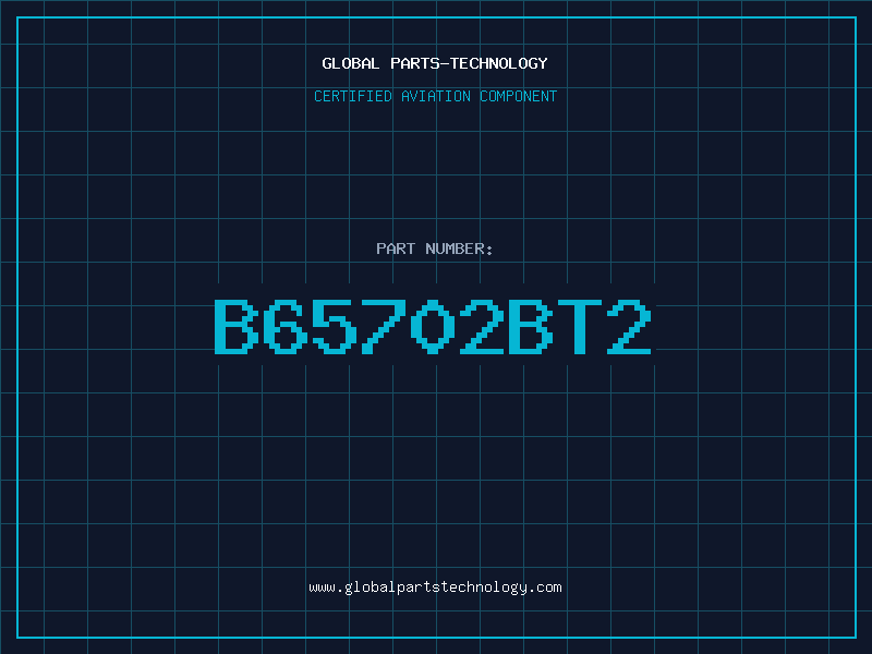 Aviation Part B65702BT2