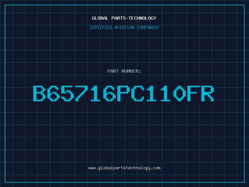 Aviation Part B65716PC110FR
