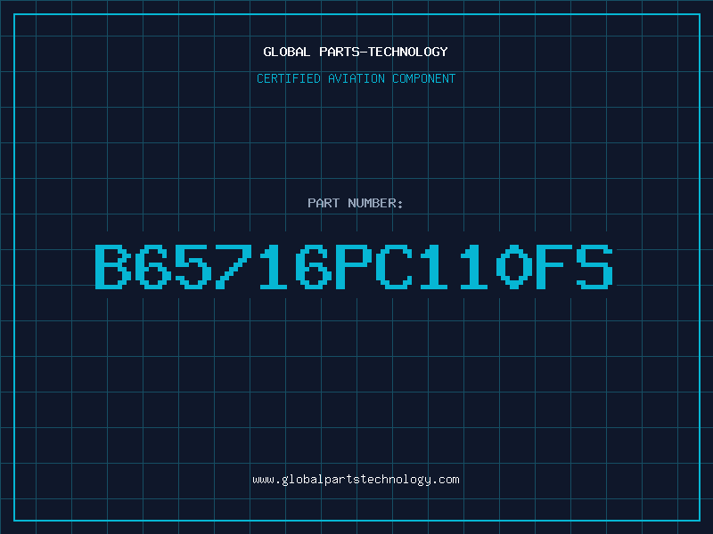 Aviation Part B65716PC110FS