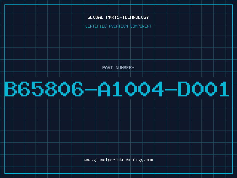 Aviation Part B65806-A1004-D001