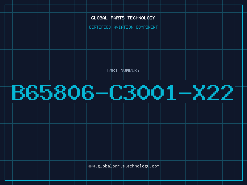 Aviation Part B65806-C3001-X22