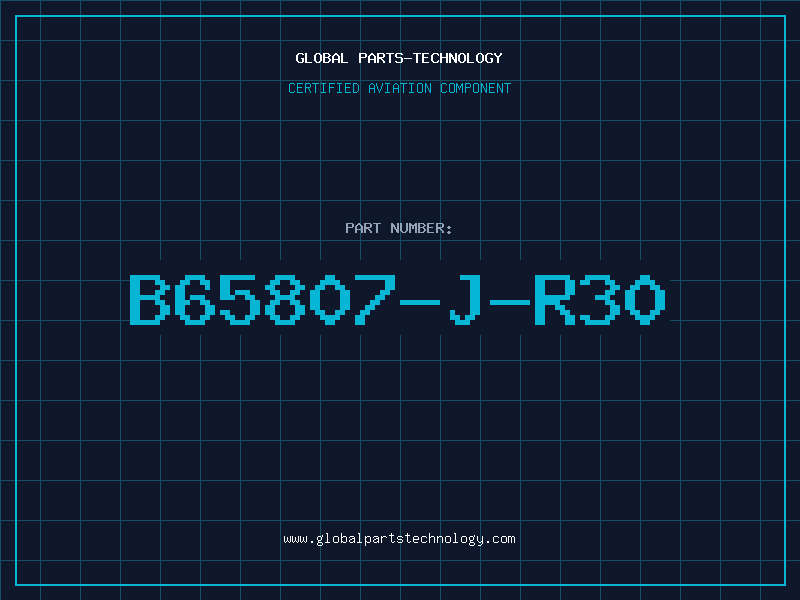 Aviation Part B65807-J-R30