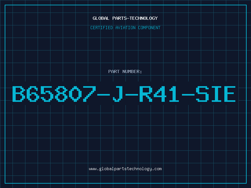 Aviation Part B65807-J-R41-SIE