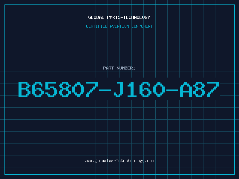 Aviation Part B65807-J160-A87