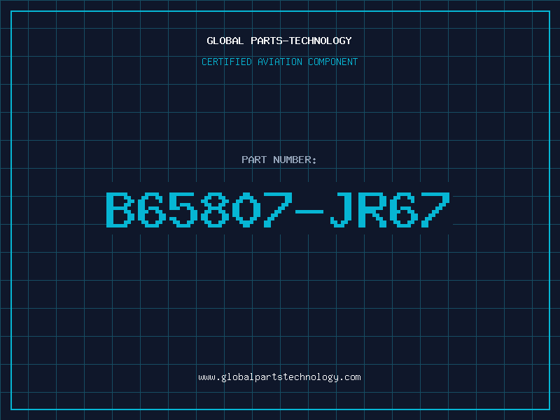 Aviation Part B65807-JR67