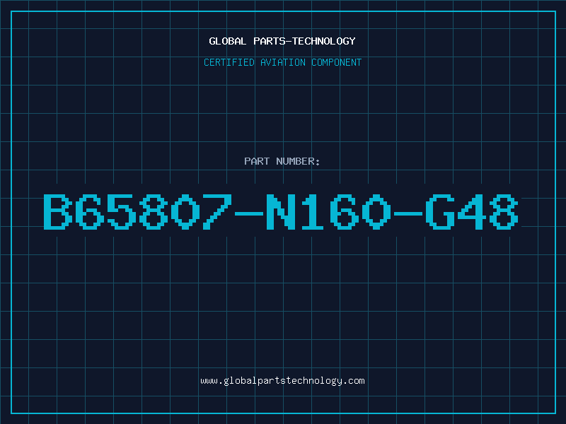 Aviation Part B65807-N160-G48