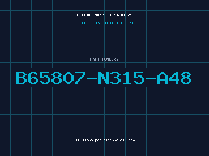 Aviation Part B65807-N315-A48