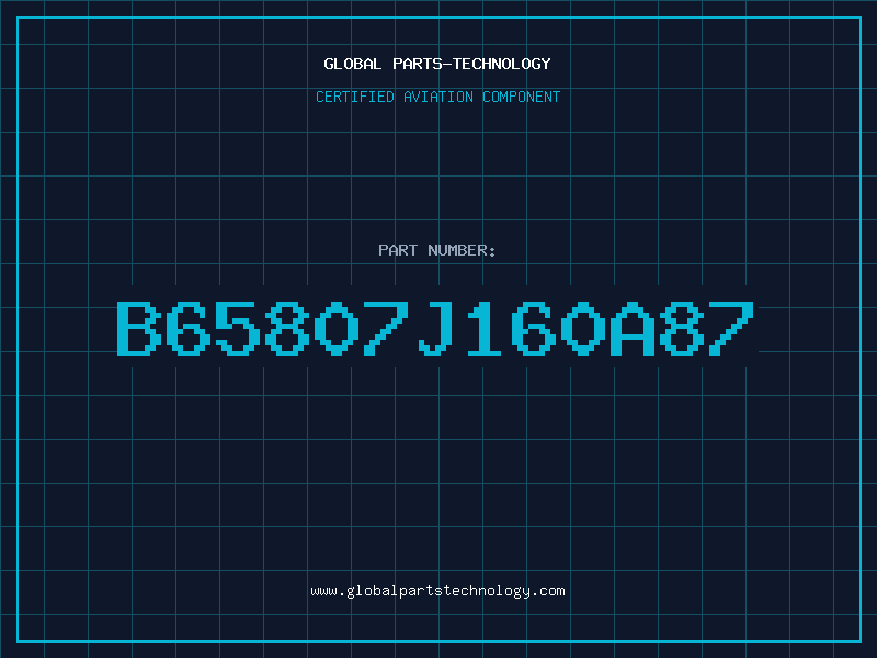 Aviation Part B65807J160A87
