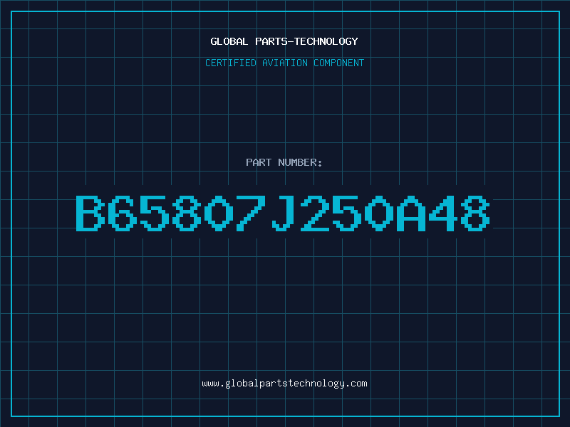 Aviation Part B65807J250A48