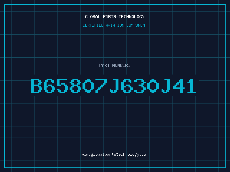 Aviation Part B65807J630J41